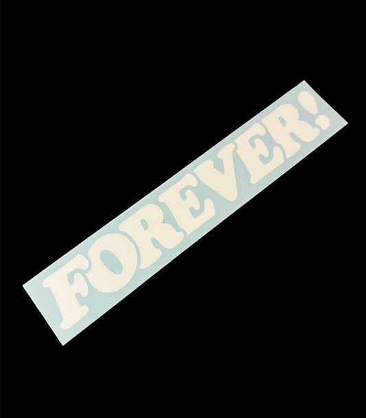 FOREVER! Sticker White