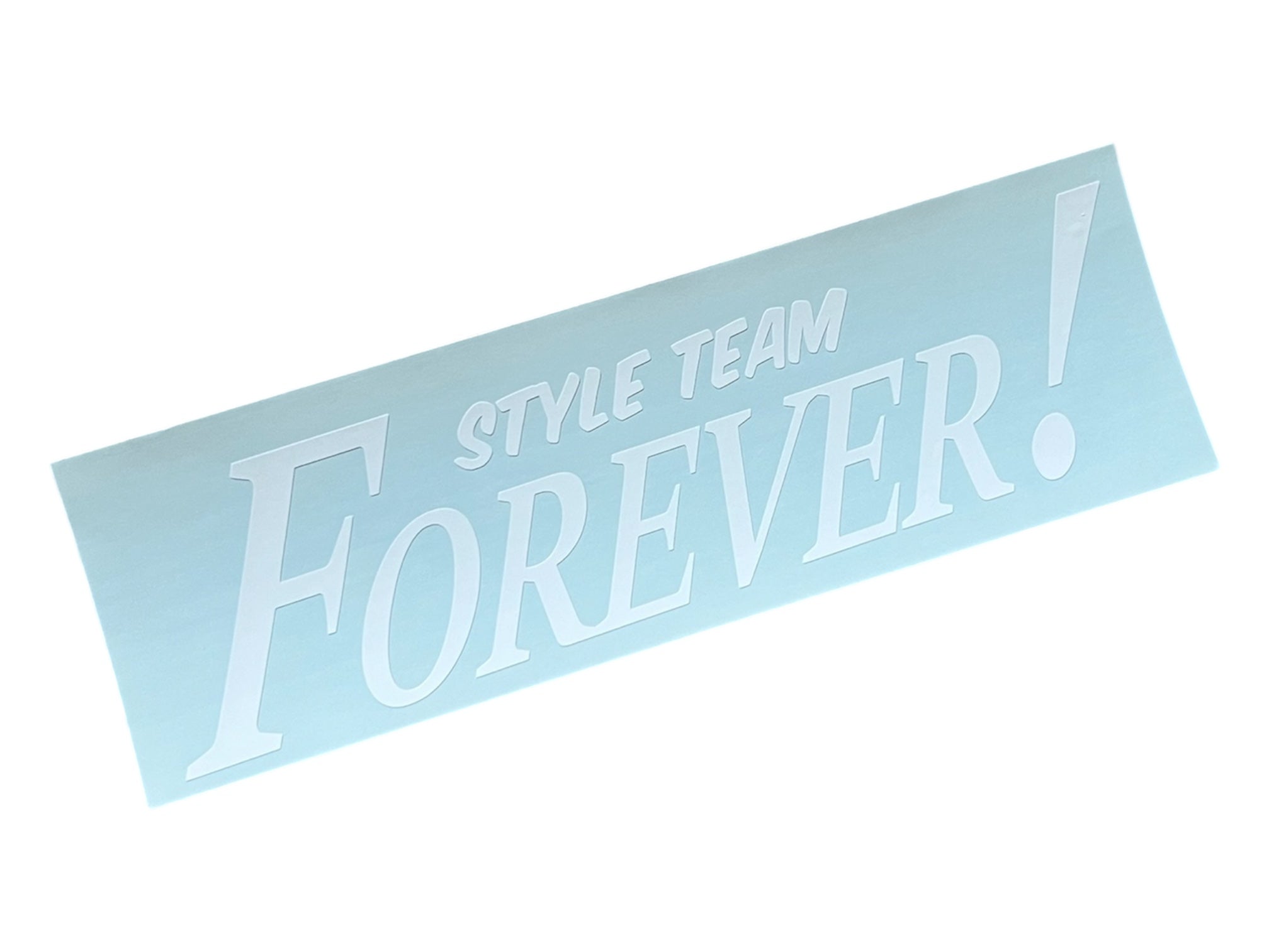 FOREVER! Sticker – Style Team FOREVER